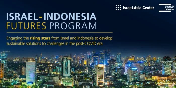 3 Januari 2021: Israel-Asia Center Gelar Program Israel-Indonesia Futures Gandeng Start-Up Nation Central